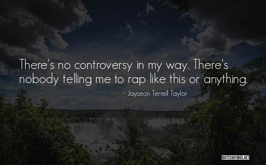 Cudnt Quotes By Jayceon Terrell Taylor Cudnt Quotes By Jayceon Terrell Taylor