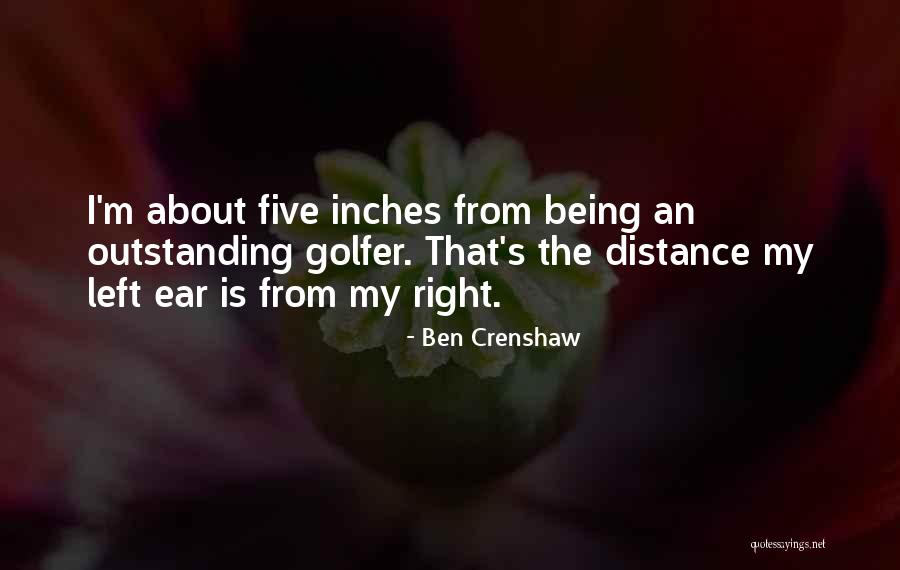 Cudownego Czwartku Quotes By Ben Crenshaw Cudownego Czwartku Quotes By Ben Crenshaw