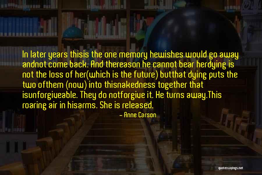 Cudownie Ocalony Quotes By Anne Carson Cudownie Ocalony Quotes By Anne Carson