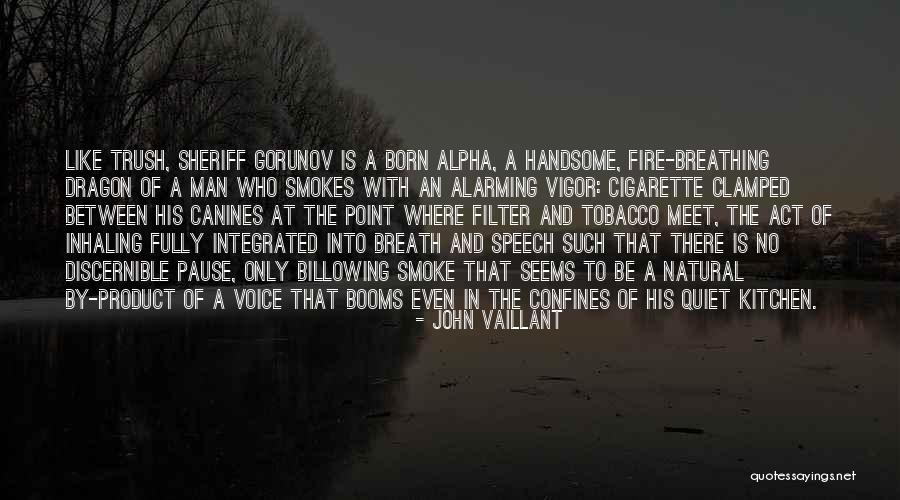 Cueillir In English Quotes By John Vaillant Cueillir In English Quotes By John Vaillant