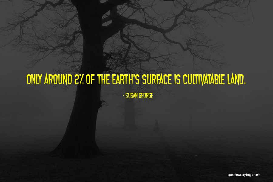 Cuentale Quotes By Susan George Cuentale Quotes By Susan George