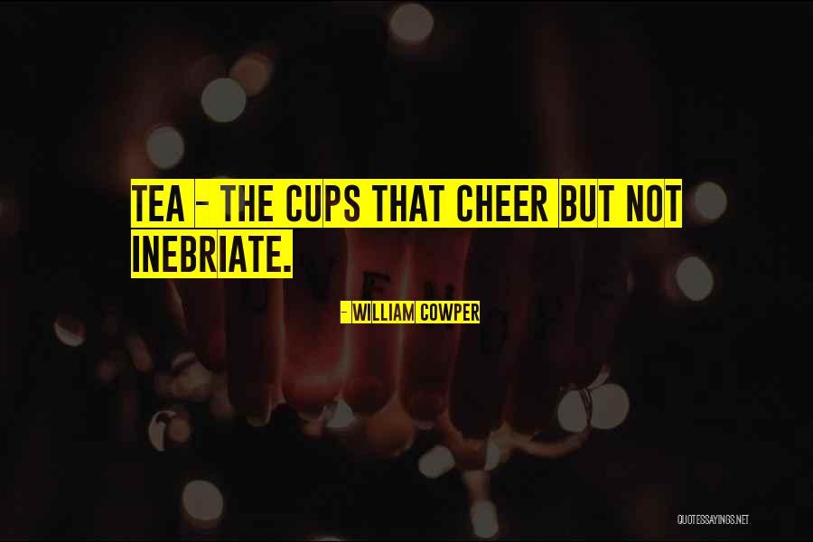 Cuentame Quotes By William Cowper Cuentame Quotes By William Cowper