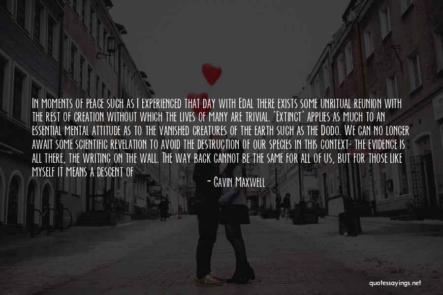 Cuentan De Un Quotes By Gavin Maxwell Cuentan De Un Quotes By Gavin Maxwell