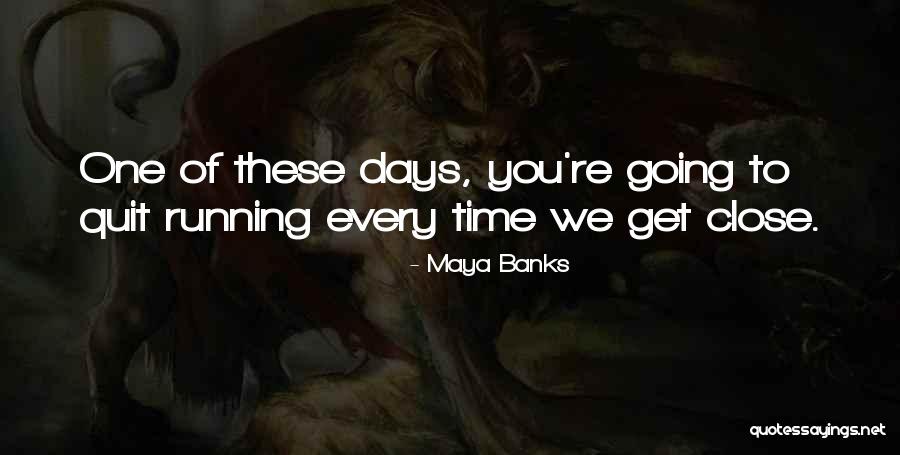 Cuentan De Un Quotes By Maya Banks Cuentan De Un Quotes By Maya Banks