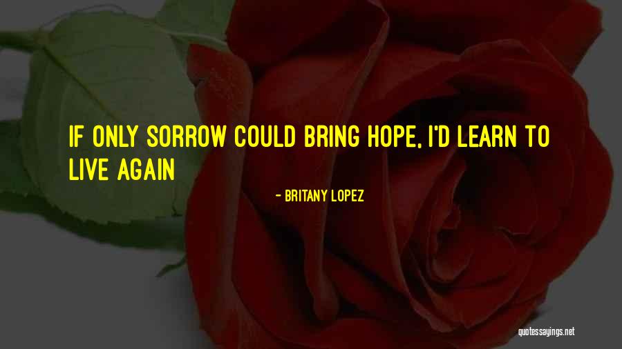 Cuentanos Quotes By Britany Lopez Cuentanos Quotes By Britany Lopez