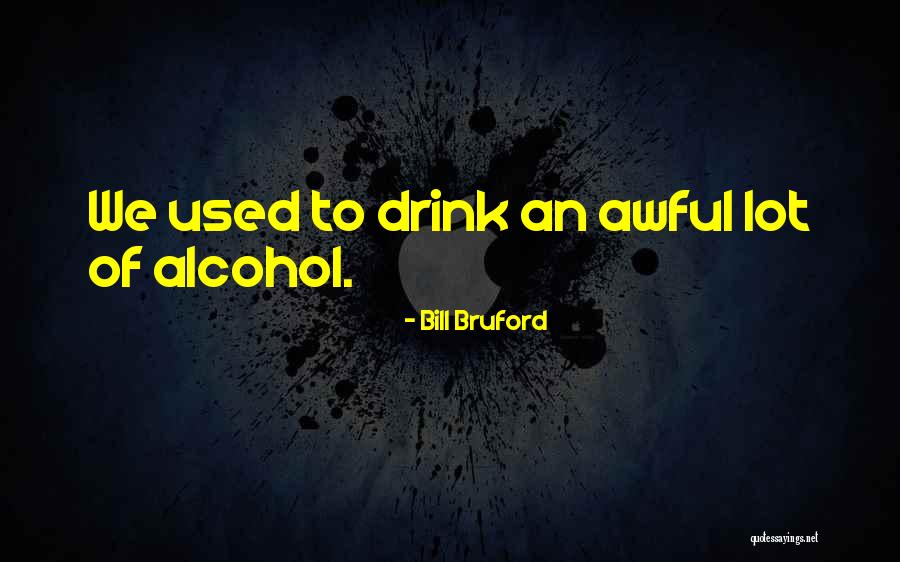 Cuenten Romeo Quotes By Bill Bruford Cuenten Romeo Quotes By Bill Bruford