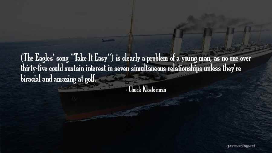 Cuentos Latinoamericanos Quotes By Chuck Klosterman