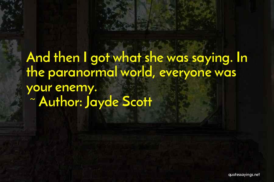 Cuerden Craw Quotes By Jayde Scott