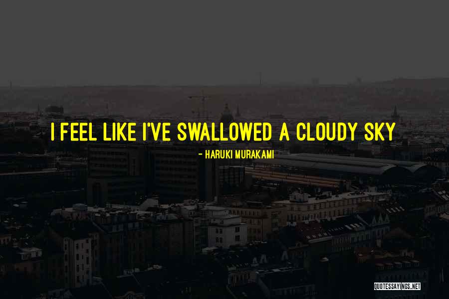 Cuevillas Court Quotes By Haruki Murakami