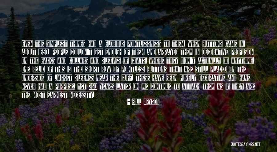Cuff Her Quotes By Bill Bryson Cuff Her Quotes By Bill Bryson