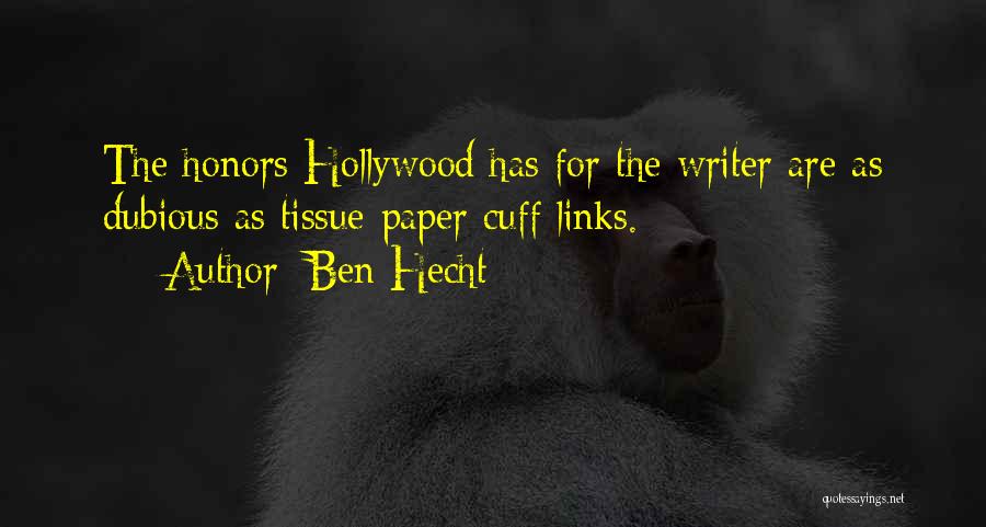 Cuff Quotes By Ben Hecht