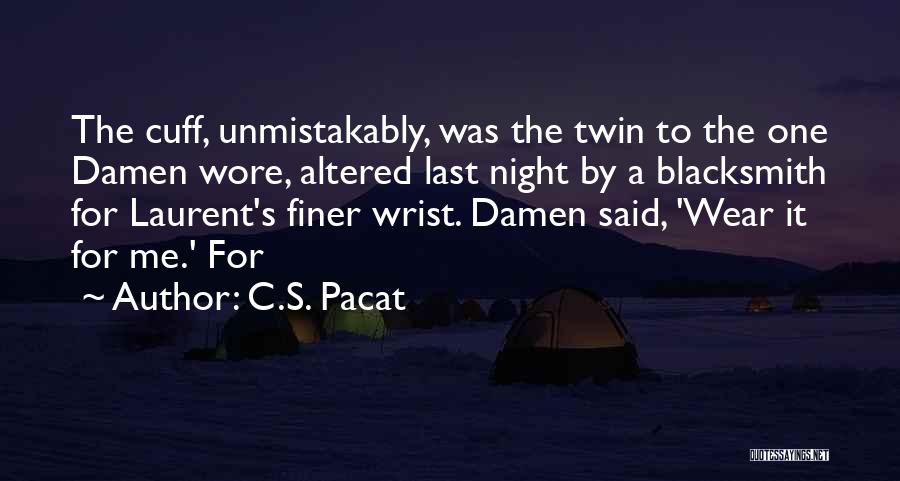 Cuff Quotes By C.S. Pacat