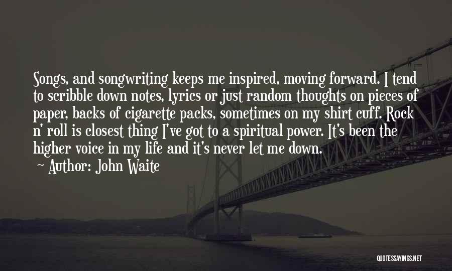 Cuff Quotes By John Waite