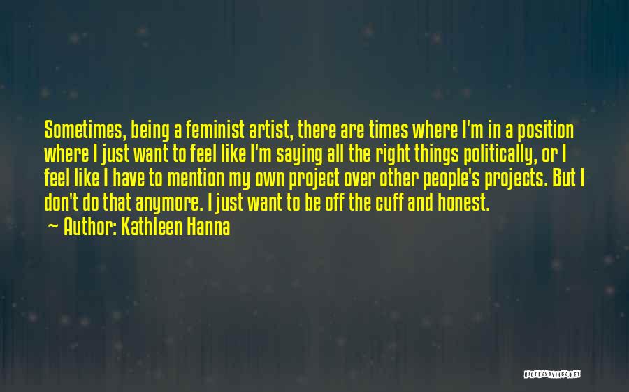 Cuff Quotes By Kathleen Hanna