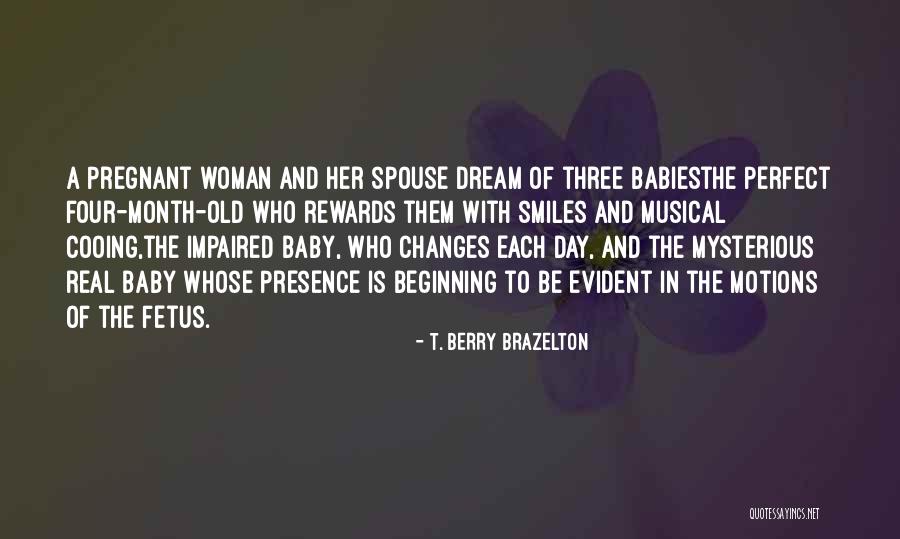 Cuffe Mcginn Quotes By T. Berry Brazelton Cuffe Mcginn Quotes By T. Berry Brazelton