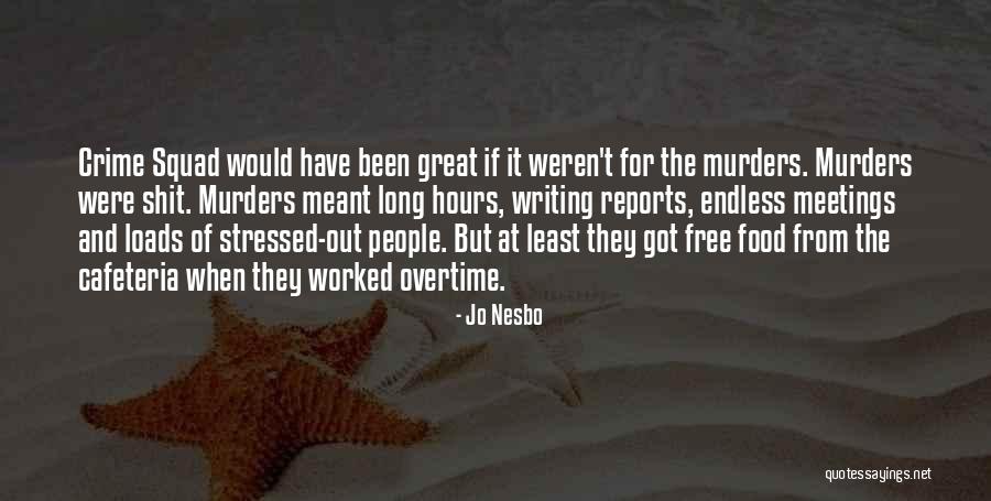 Cuffee Mayo Quotes By Jo Nesbo Cuffee Mayo Quotes By Jo Nesbo