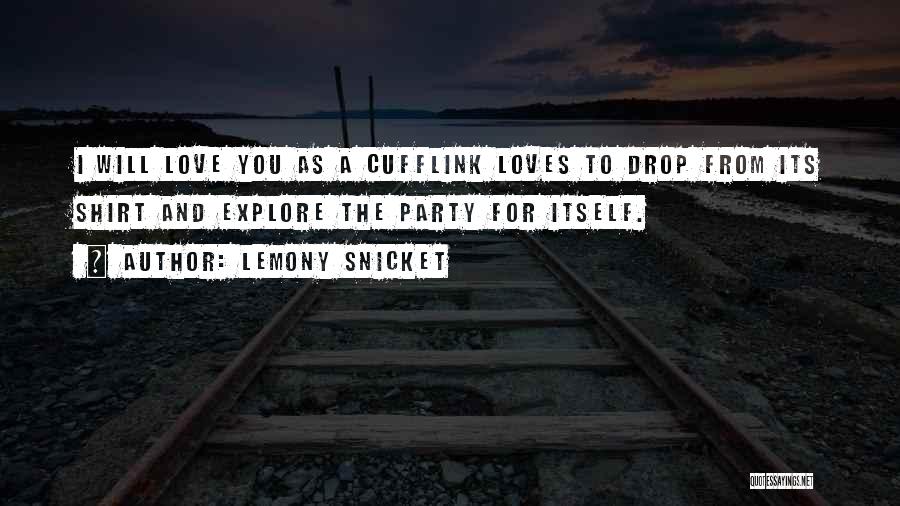 Cufflink Quotes By Lemony Snicket