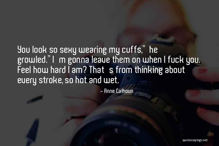 Cuffs Quotes By Anne Calhoun Cuffs Quotes By Anne Calhoun