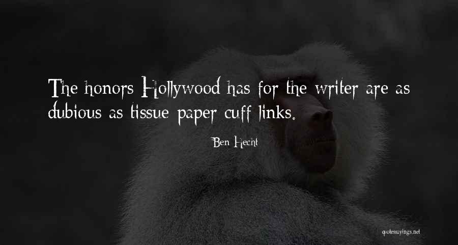 Cuffs Quotes By Ben Hecht