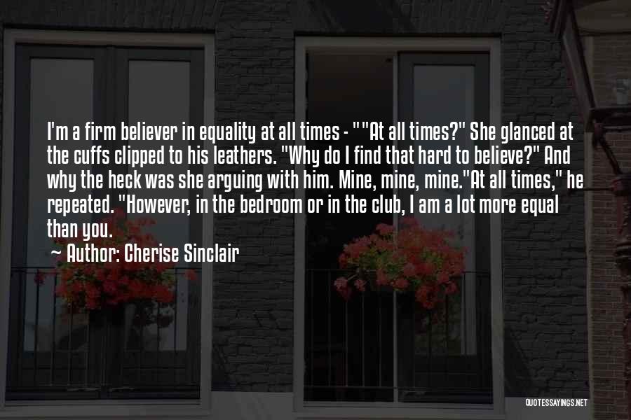 Cuffs Quotes By Cherise Sinclair