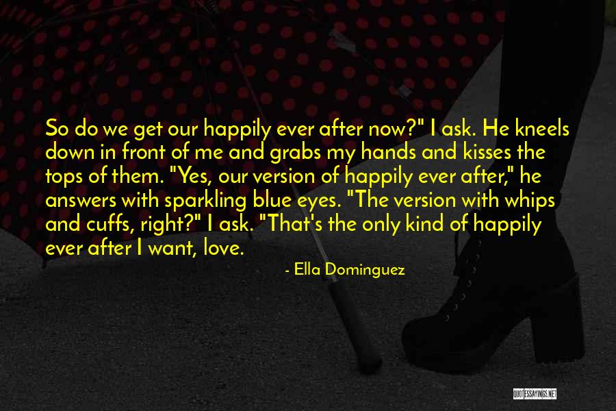 Cuffs Quotes By Ella Dominguez