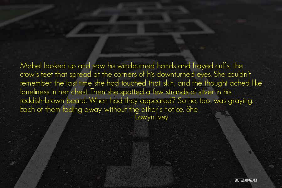 Cuffs Quotes By Eowyn Ivey Cuffs Quotes By Eowyn Ivey