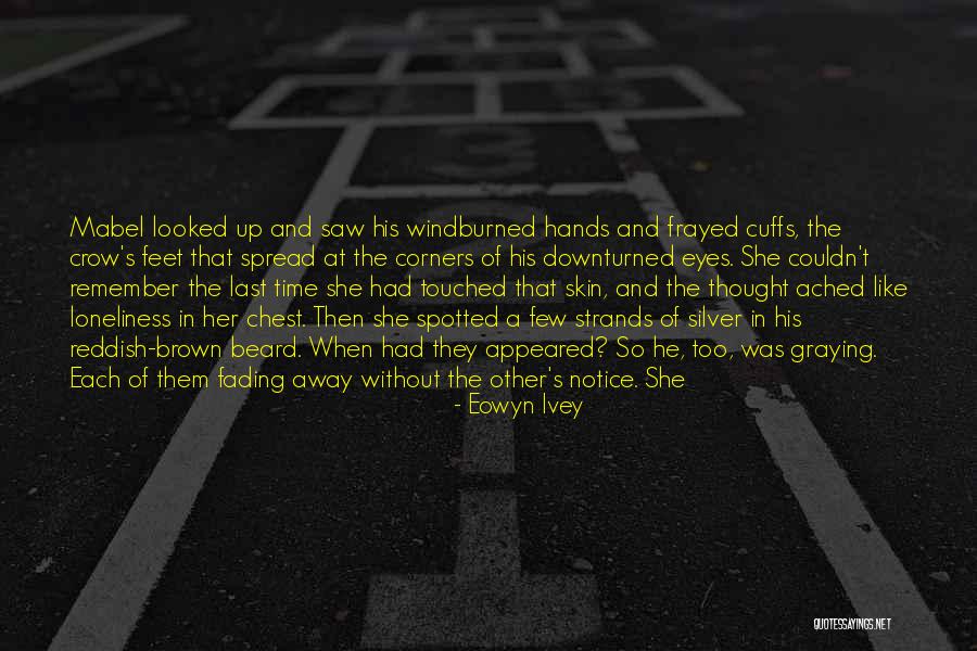 Cuffs Quotes By Eowyn Ivey