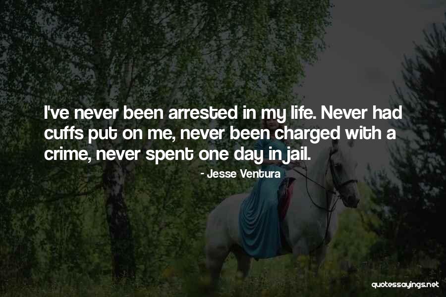 Cuffs Quotes By Jesse Ventura Cuffs Quotes By Jesse Ventura