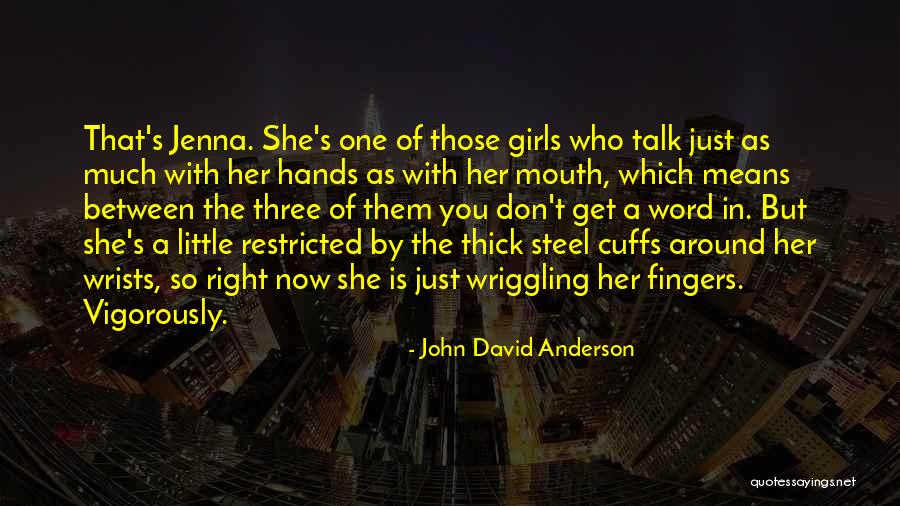 Cuffs Quotes By John David Anderson Cuffs Quotes By John David Anderson