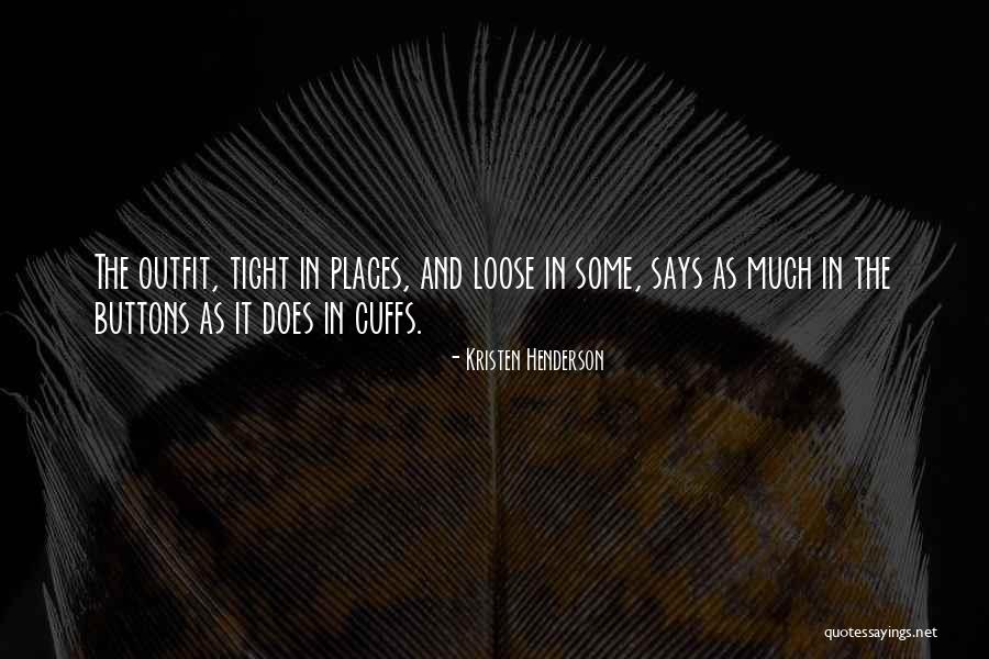 Cuffs Quotes By Kristen Henderson Cuffs Quotes By Kristen Henderson