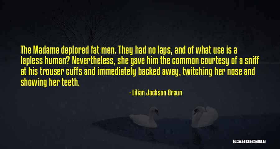 Cuffs Quotes By Lilian Jackson Braun Cuffs Quotes By Lilian Jackson Braun