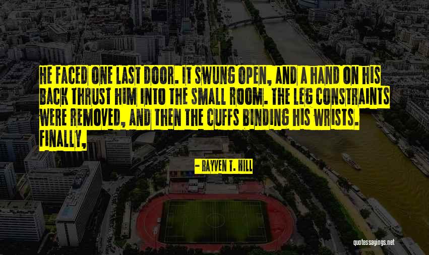Cuffs Quotes By Rayven T. Hill Cuffs Quotes By Rayven T. Hill