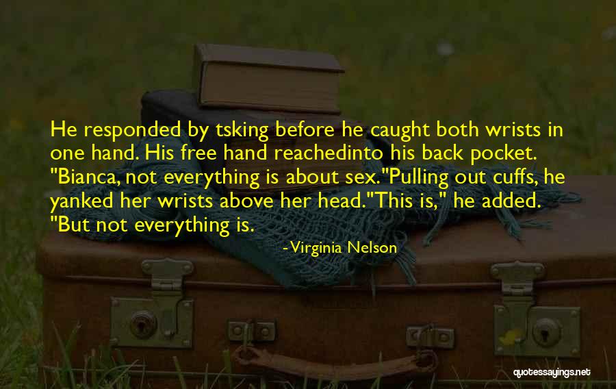 Cuffs Quotes By Virginia Nelson