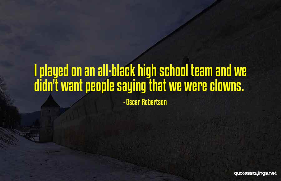 Cufundar Quotes By Oscar Robertson Cufundar Quotes By Oscar Robertson