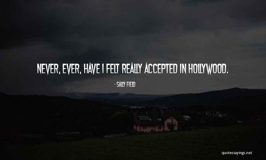 Cugat Xavier Quotes By Sally Field Cugat Xavier Quotes By Sally Field