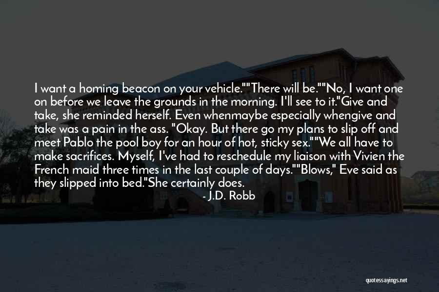 Cugowski Budka Quotes By J.D. Robb Cugowski Budka Quotes By J.D. Robb