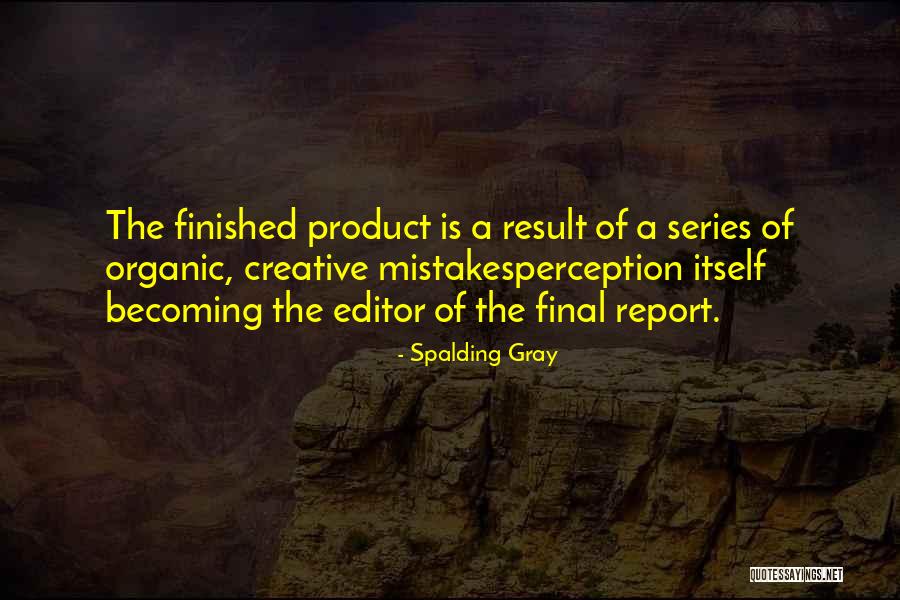 Cugowski Budka Quotes By Spalding Gray Cugowski Budka Quotes By Spalding Gray