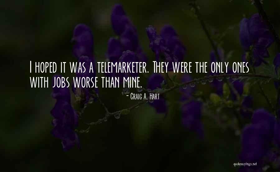 Cugowski Drogi Quotes By Craig A. Hart Cugowski Drogi Quotes By Craig A. Hart