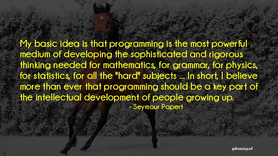 Cuidamos El Quotes By Seymour Papert Cuidamos El Quotes By Seymour Papert