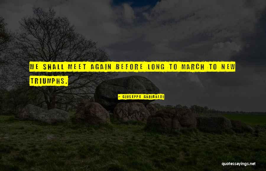 Cuidaramos Quotes By Giuseppe Garibaldi Cuidaramos Quotes By Giuseppe Garibaldi