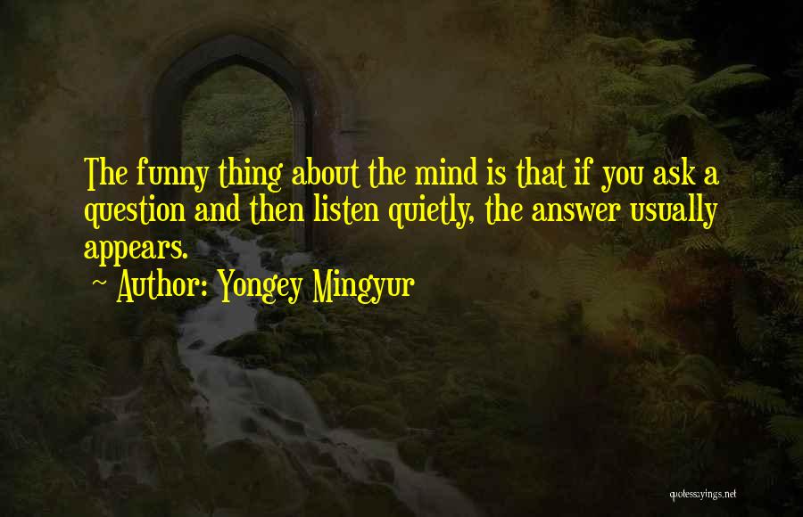 Cuidaras Quotes By Yongey Mingyur