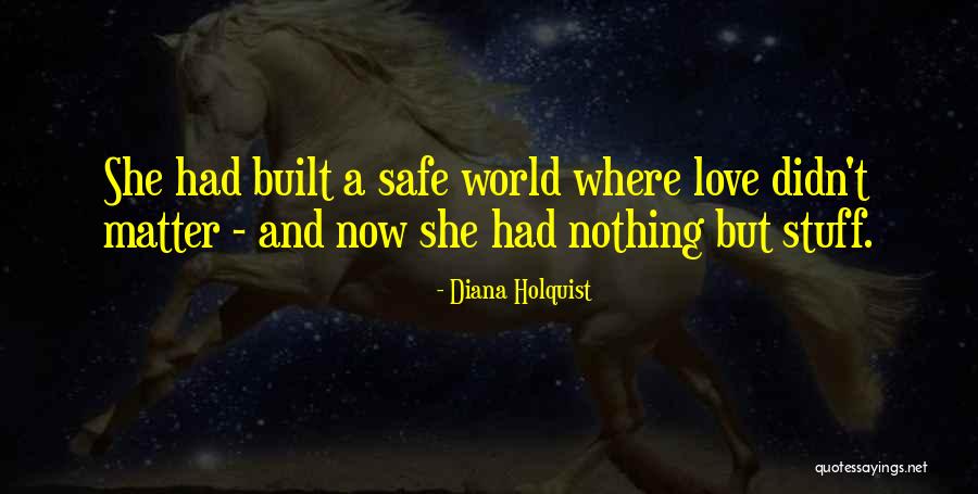 Cuidas Su Quotes By Diana Holquist Cuidas Su Quotes By Diana Holquist