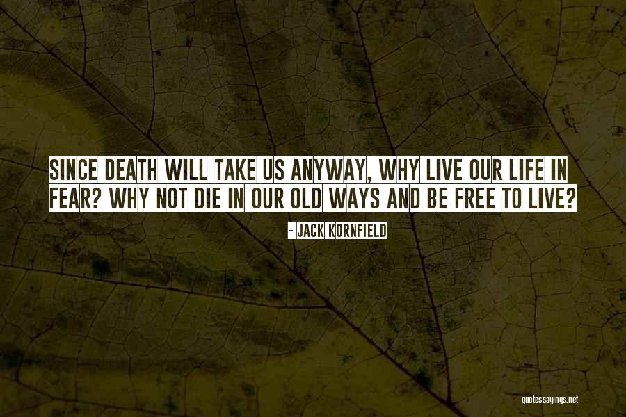 Cuidasen Quotes By Jack Kornfield Cuidasen Quotes By Jack Kornfield