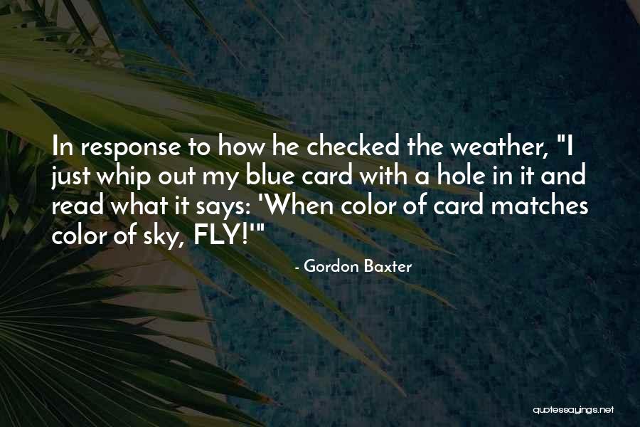 Cuiller Es Quotes By Gordon Baxter Cuiller Es Quotes By Gordon Baxter
