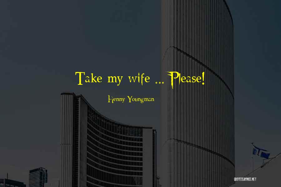 Cuisinier Quotes By Henny Youngman Cuisinier Quotes By Henny Youngman