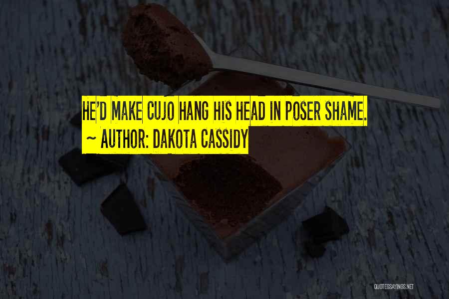 Cujo Quotes By Dakota Cassidy