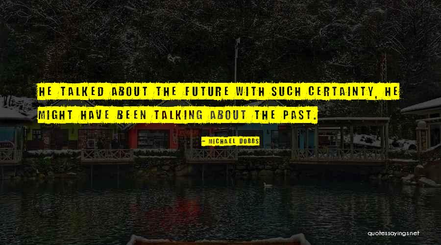 Cukorbeteg Quotes By Michael Dobbs Cukorbeteg Quotes By Michael Dobbs