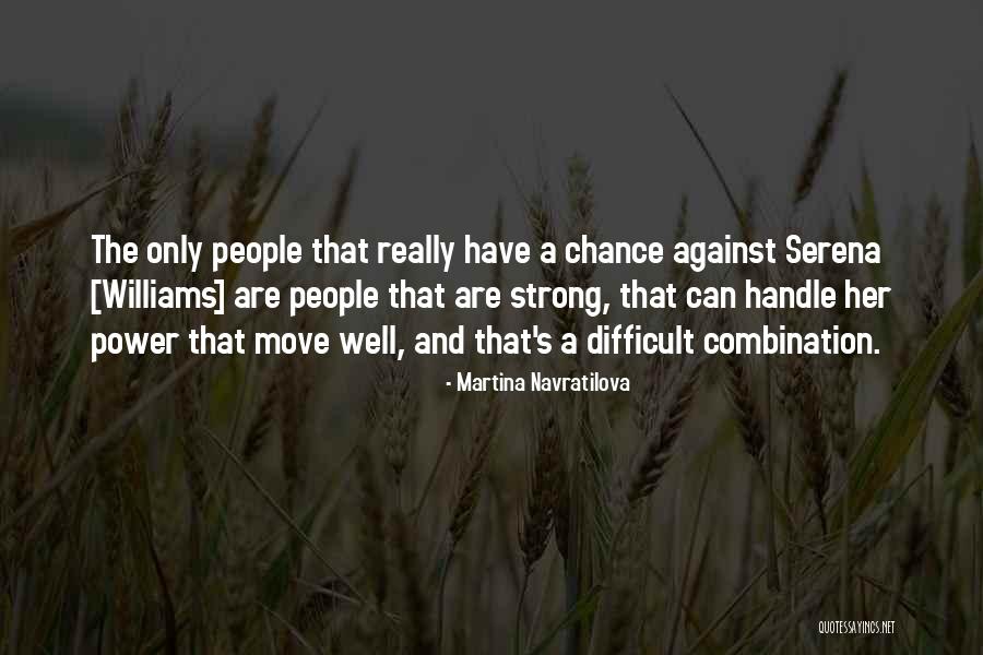Cukrowski Livonia Quotes By Martina Navratilova Cukrowski Livonia Quotes By Martina Navratilova