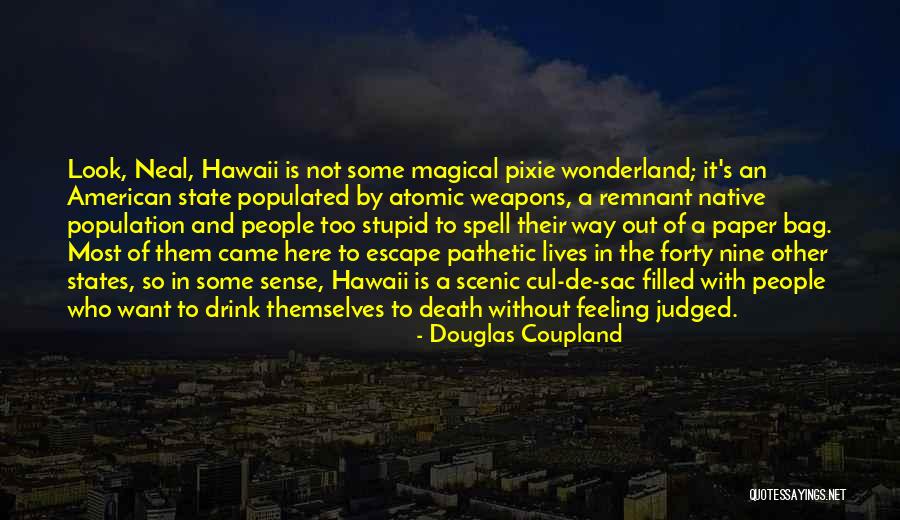 Cul De Sac Quotes By Douglas Coupland Cul De Sac Quotes By Douglas Coupland