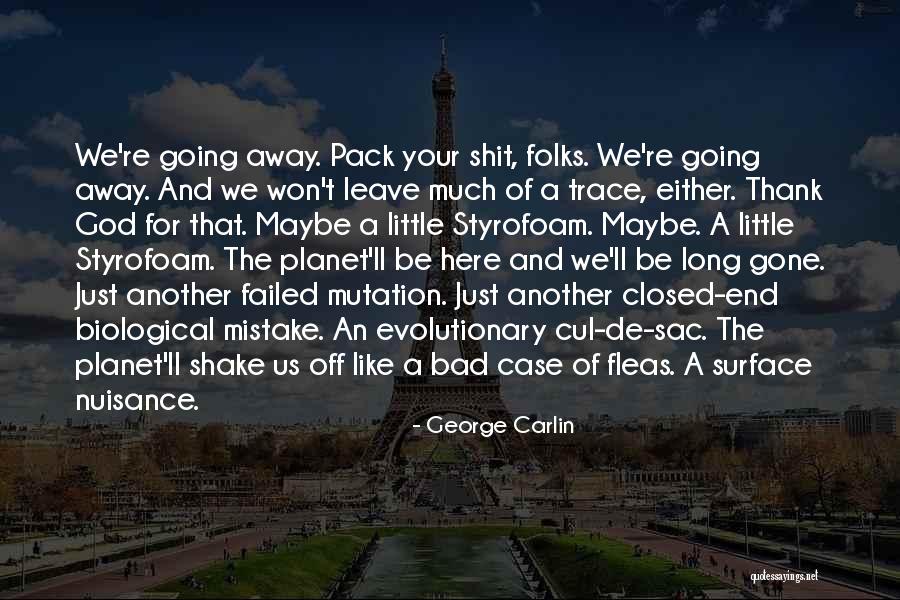 Cul De Sac Quotes By George Carlin